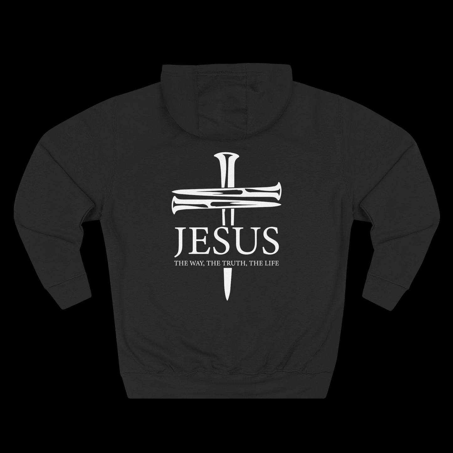 JESUS – The Way The Truth The Life Hoodie