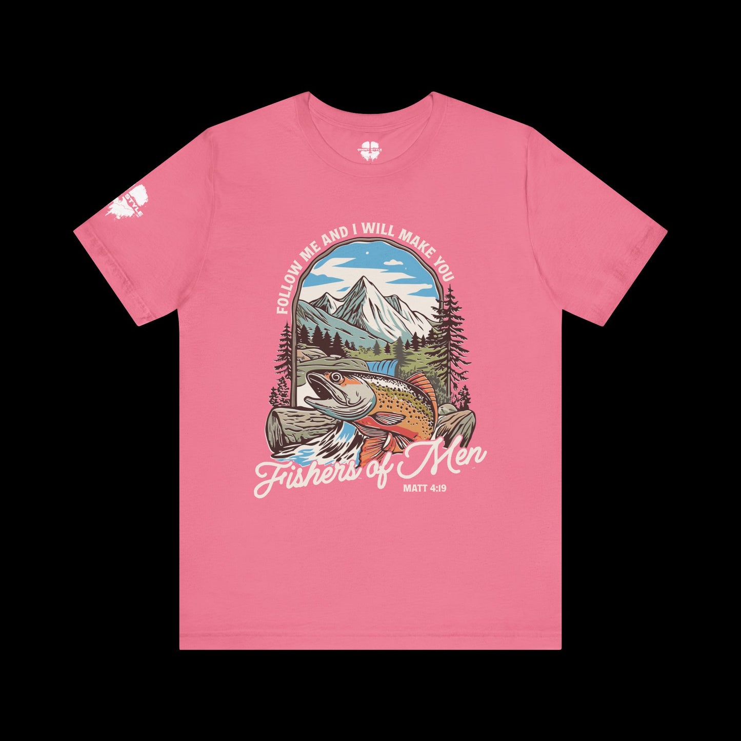 Jesus Made Me A Fisher of Men Tee