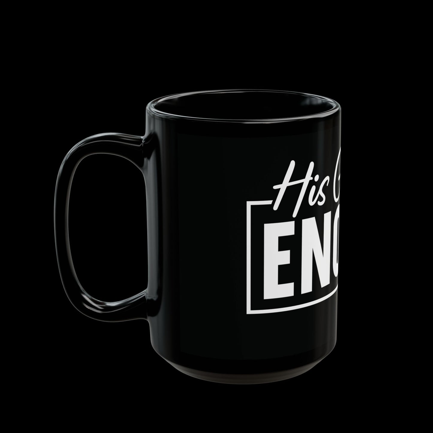 His Grace Is Enough Mug