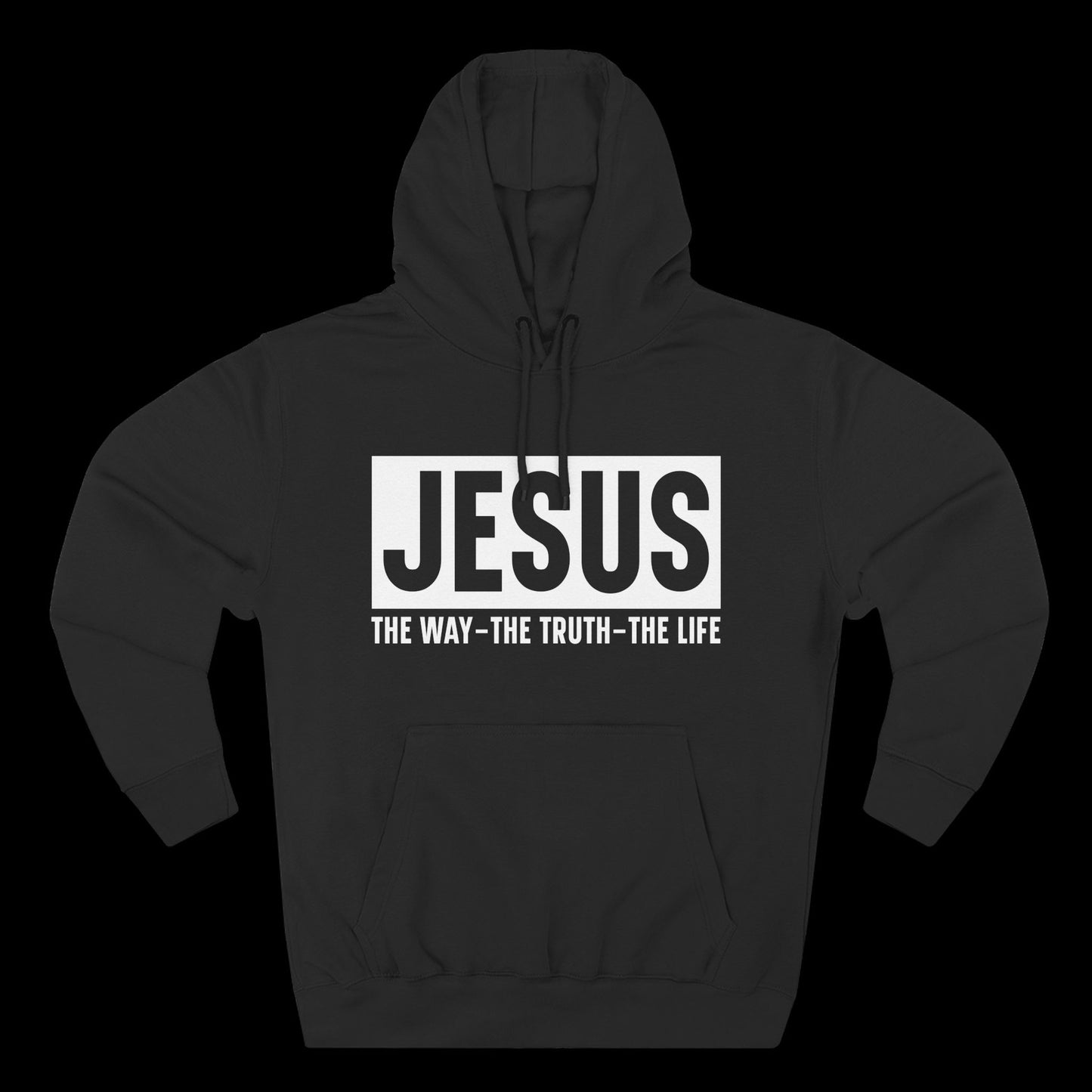 JESUS – The Way, The Truth, The Life Hoodie