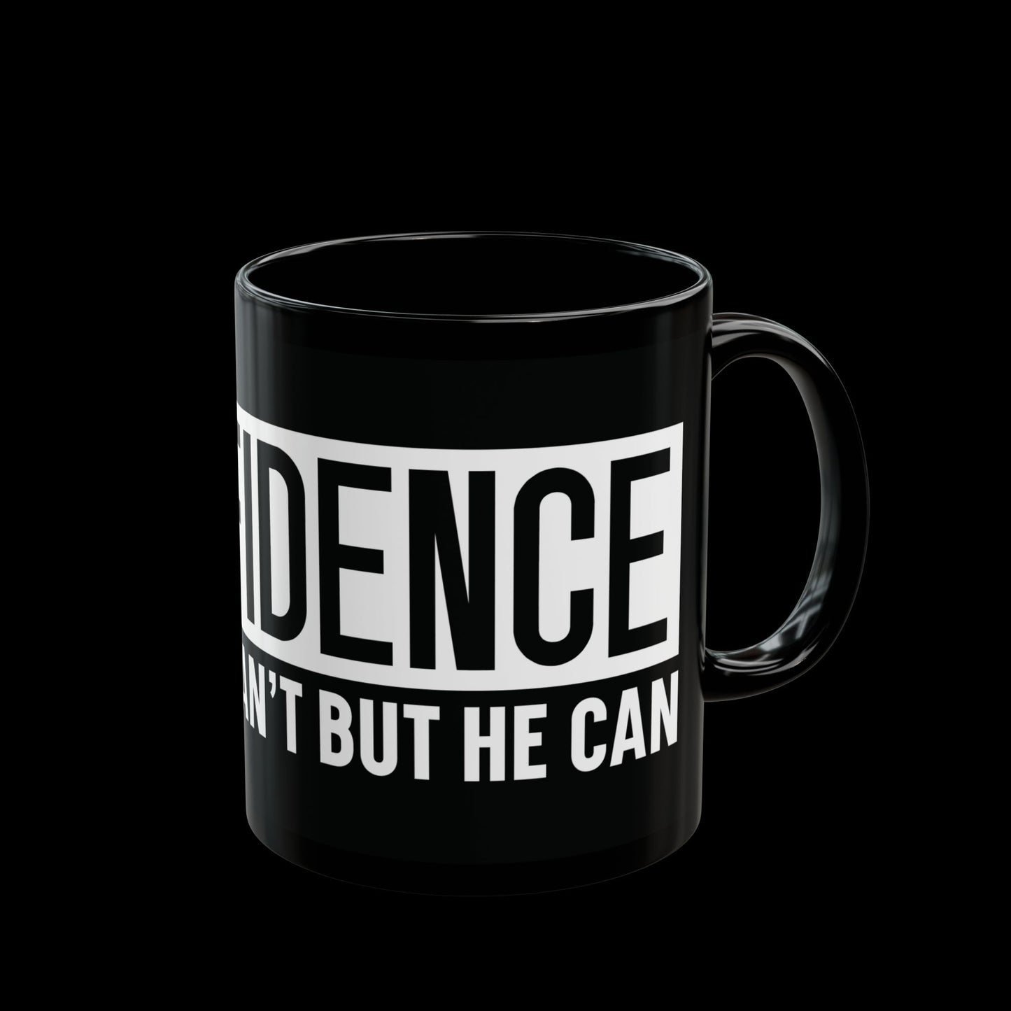God. Fidence Mug