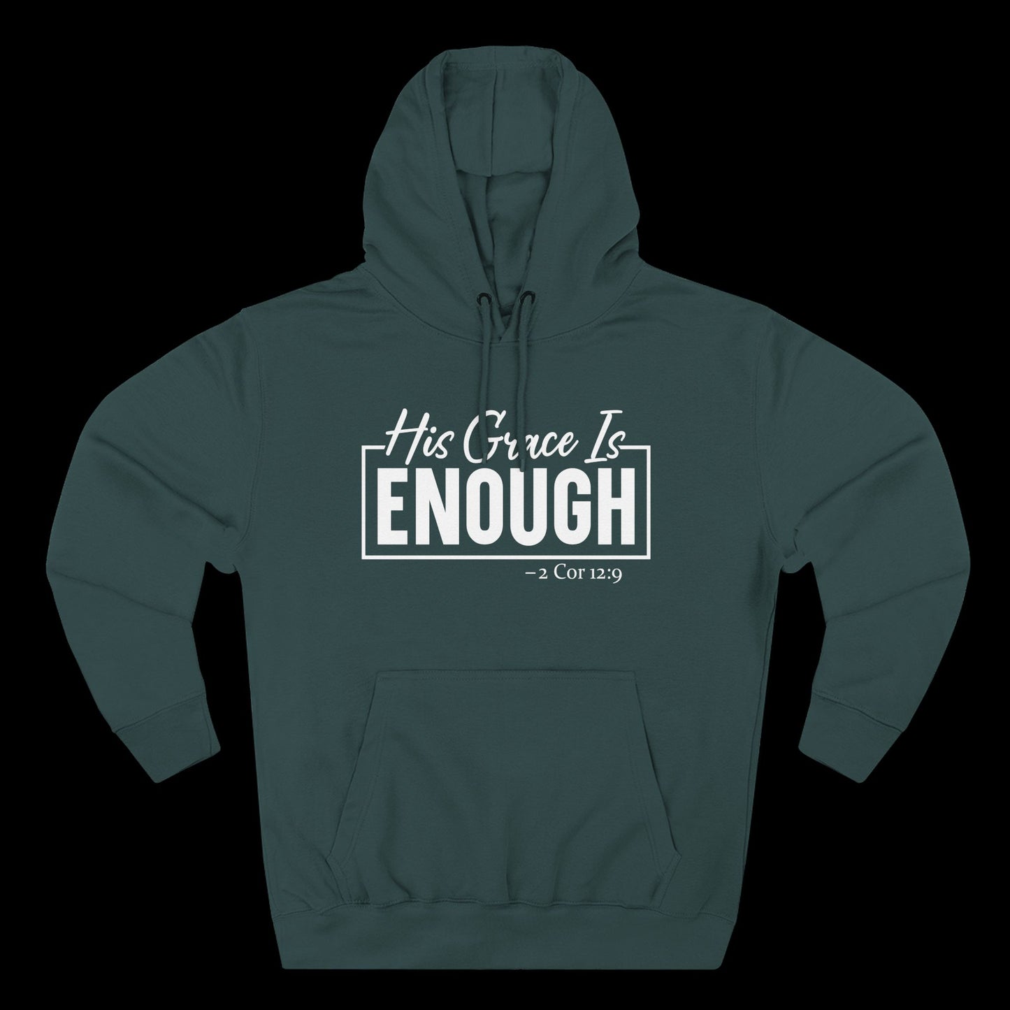His Grace Is Enough Hoodie