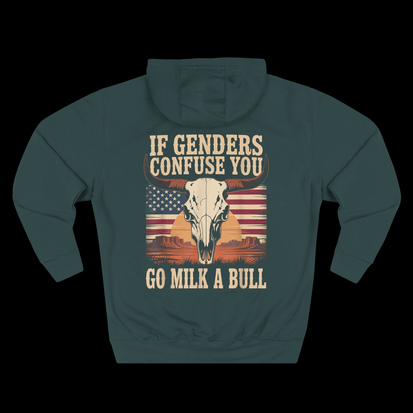 If Genders Confuse You, Milk a Bull Hoodie