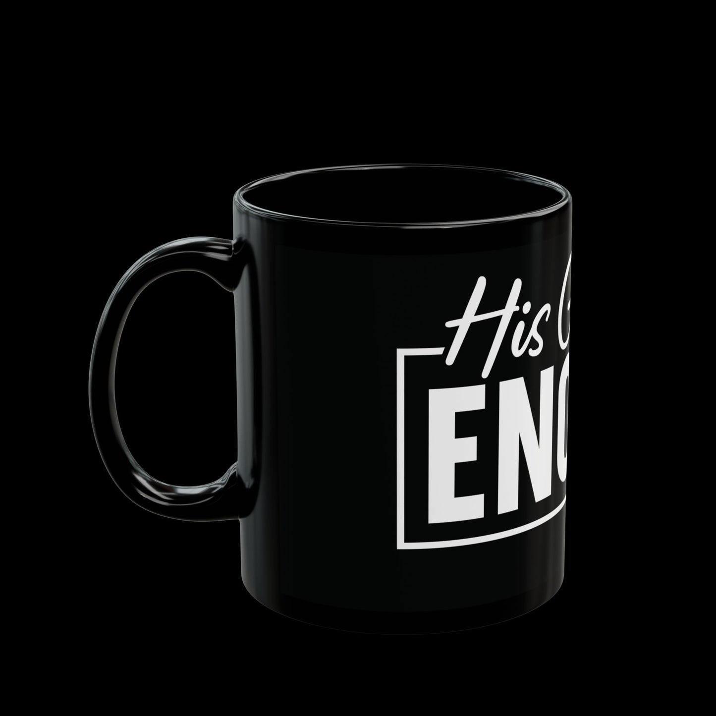 His Grace Is Enough Mug