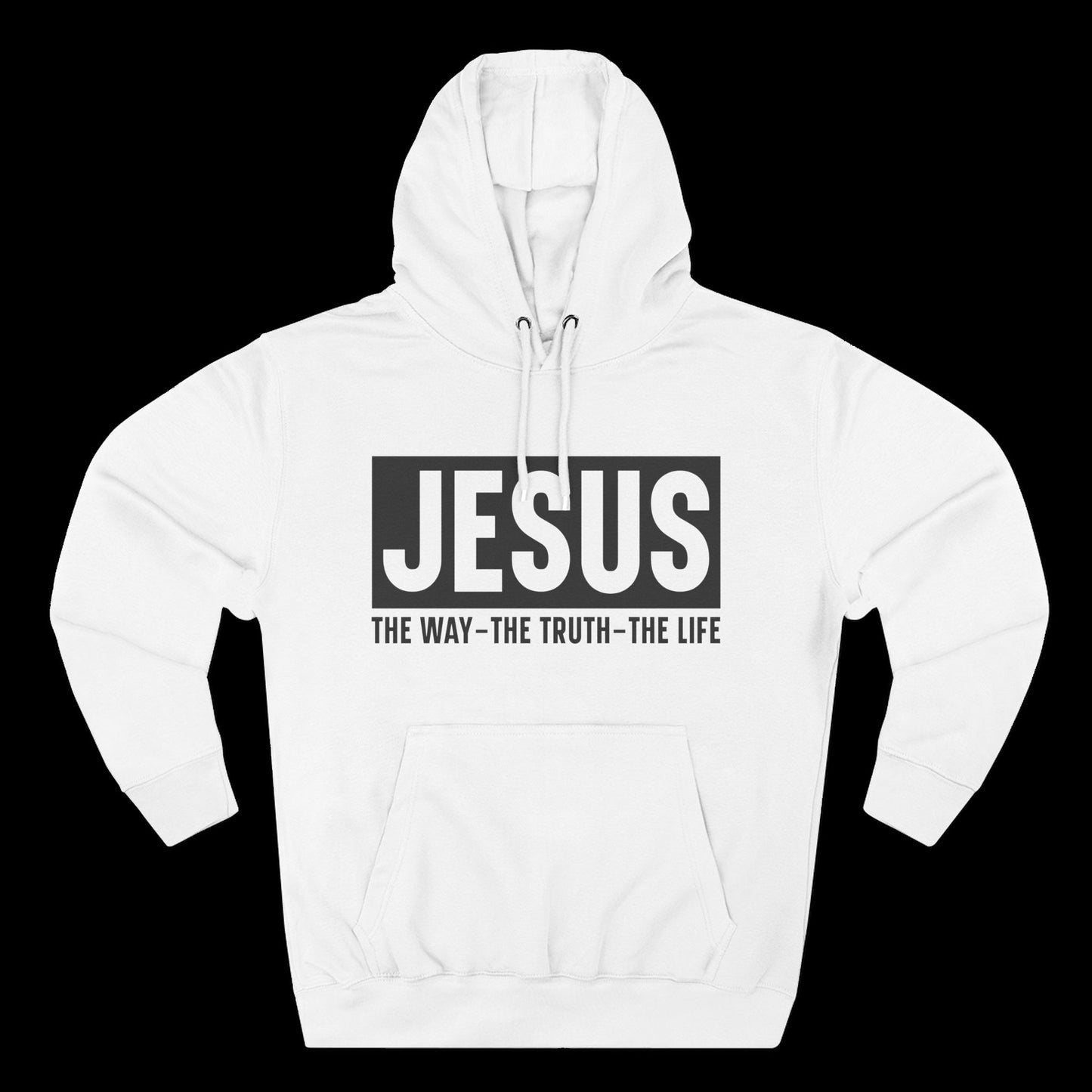 JESUS – The Way, The Truth, The Life Hoodie