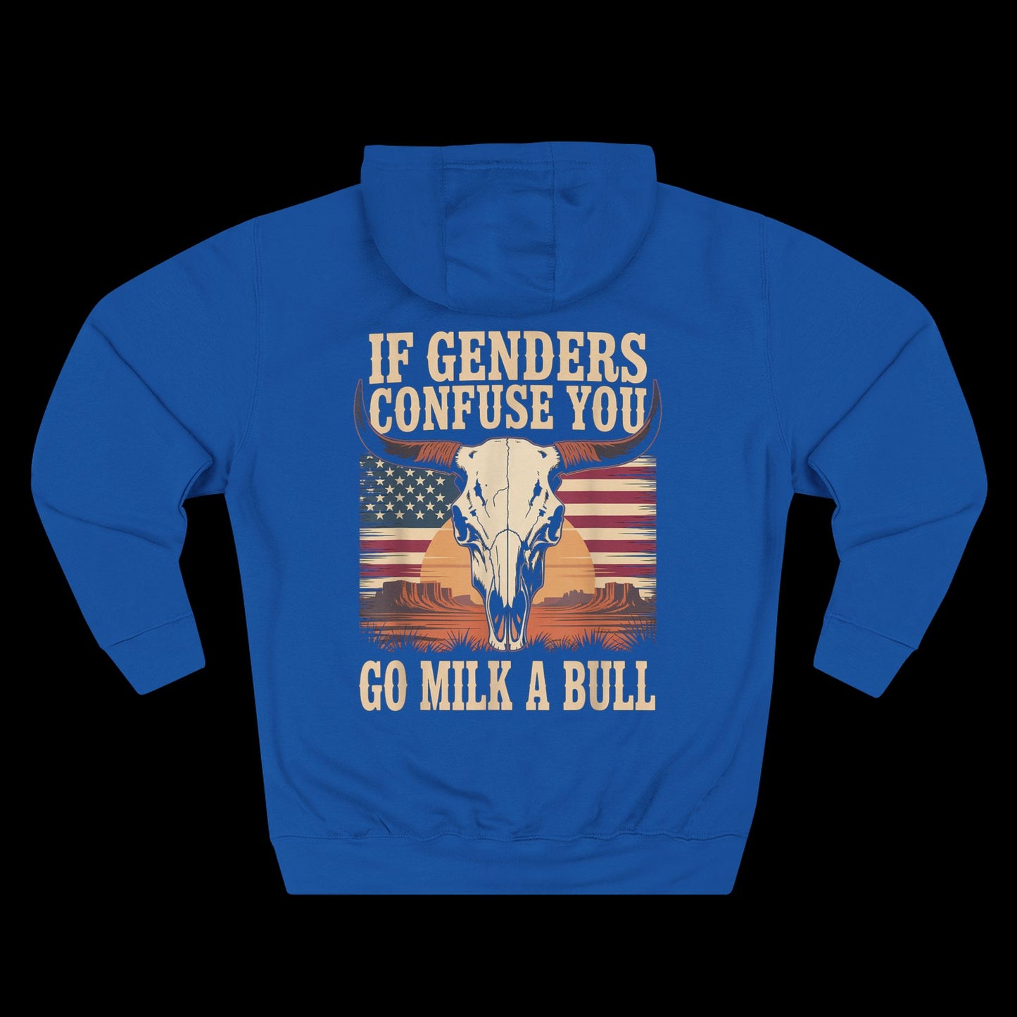 If Genders Confuse You, Milk a Bull Hoodie