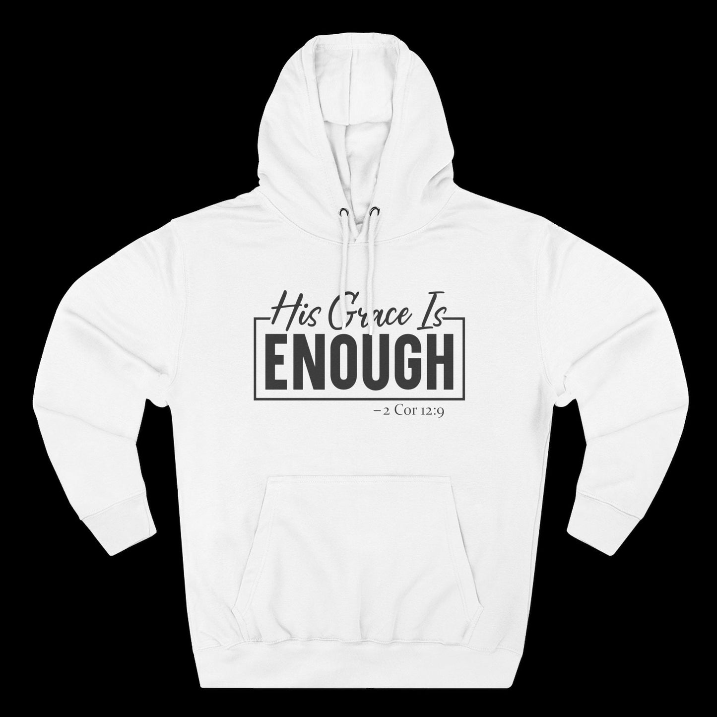 His Grace Is Enough Hoodie