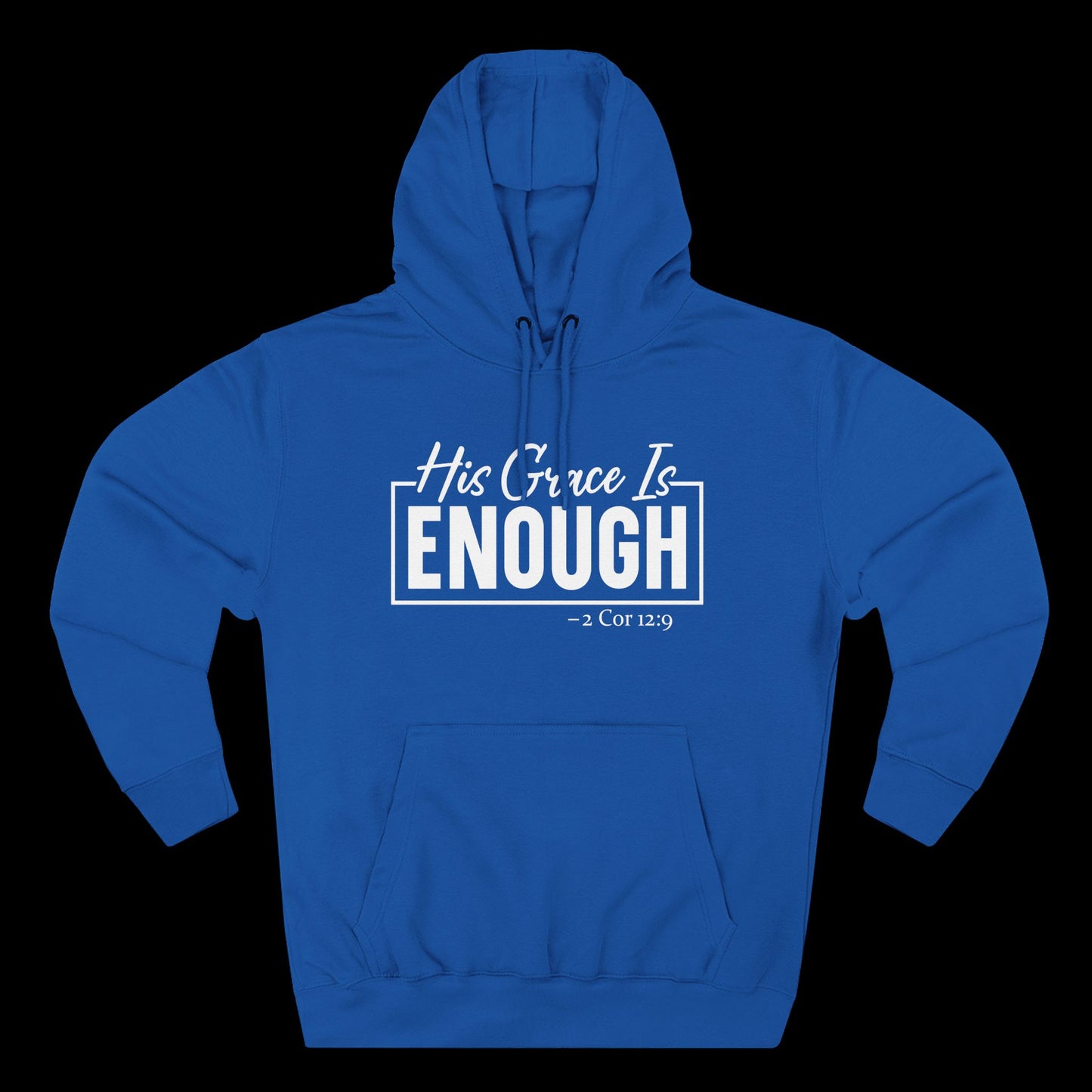 His Grace Is Enough Hoodie