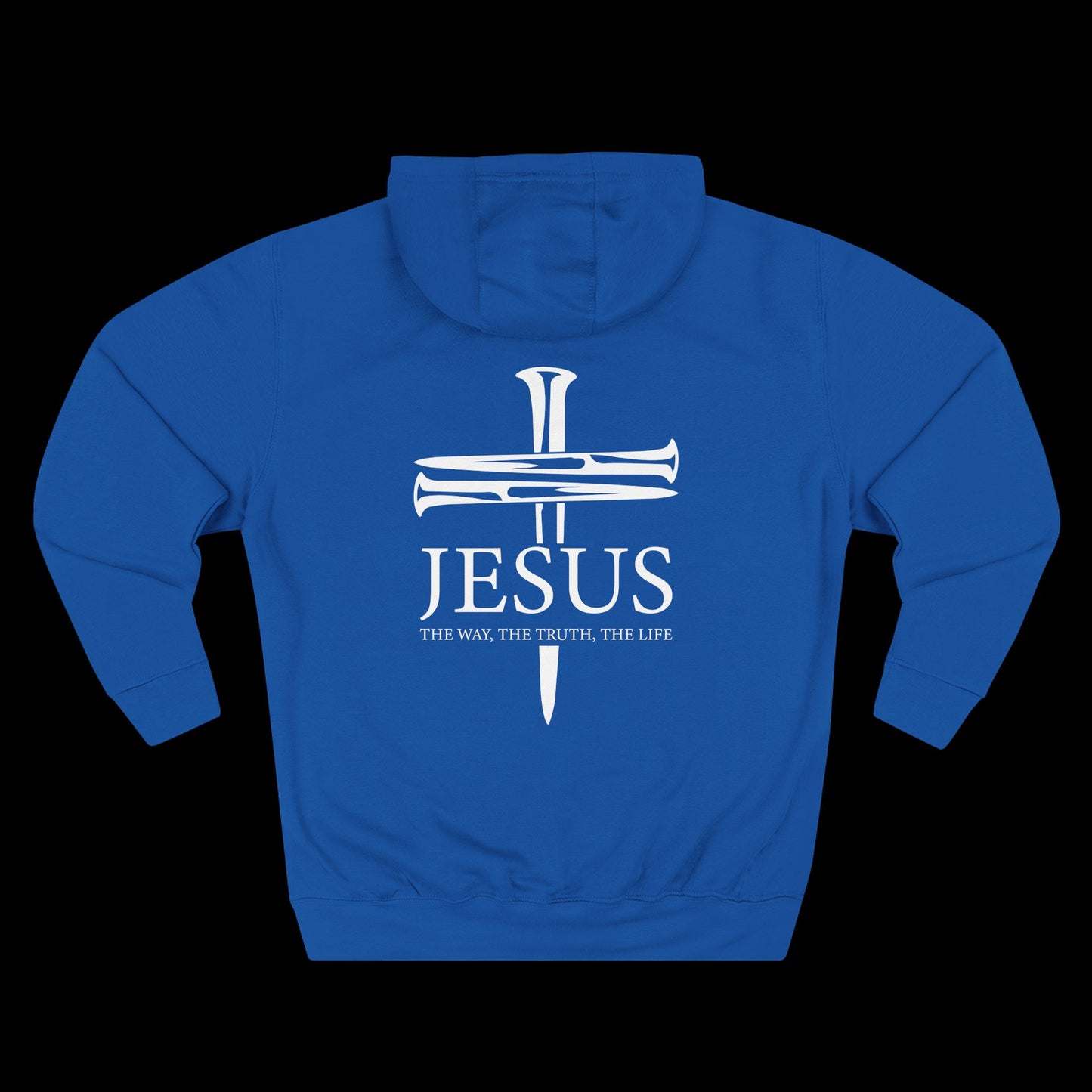 JESUS – The Way The Truth The Life Hoodie