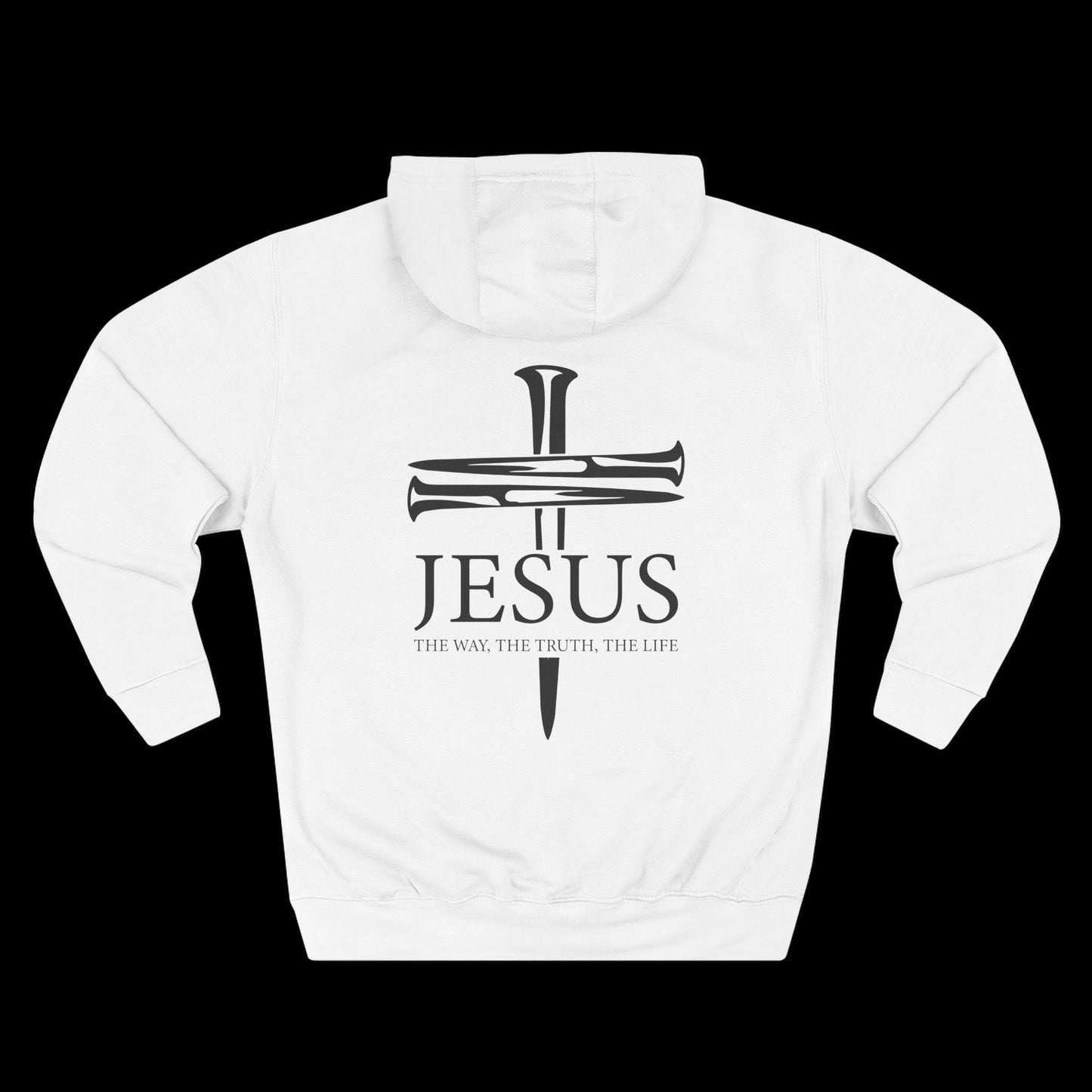 JESUS – The Way The Truth The Life Hoodie