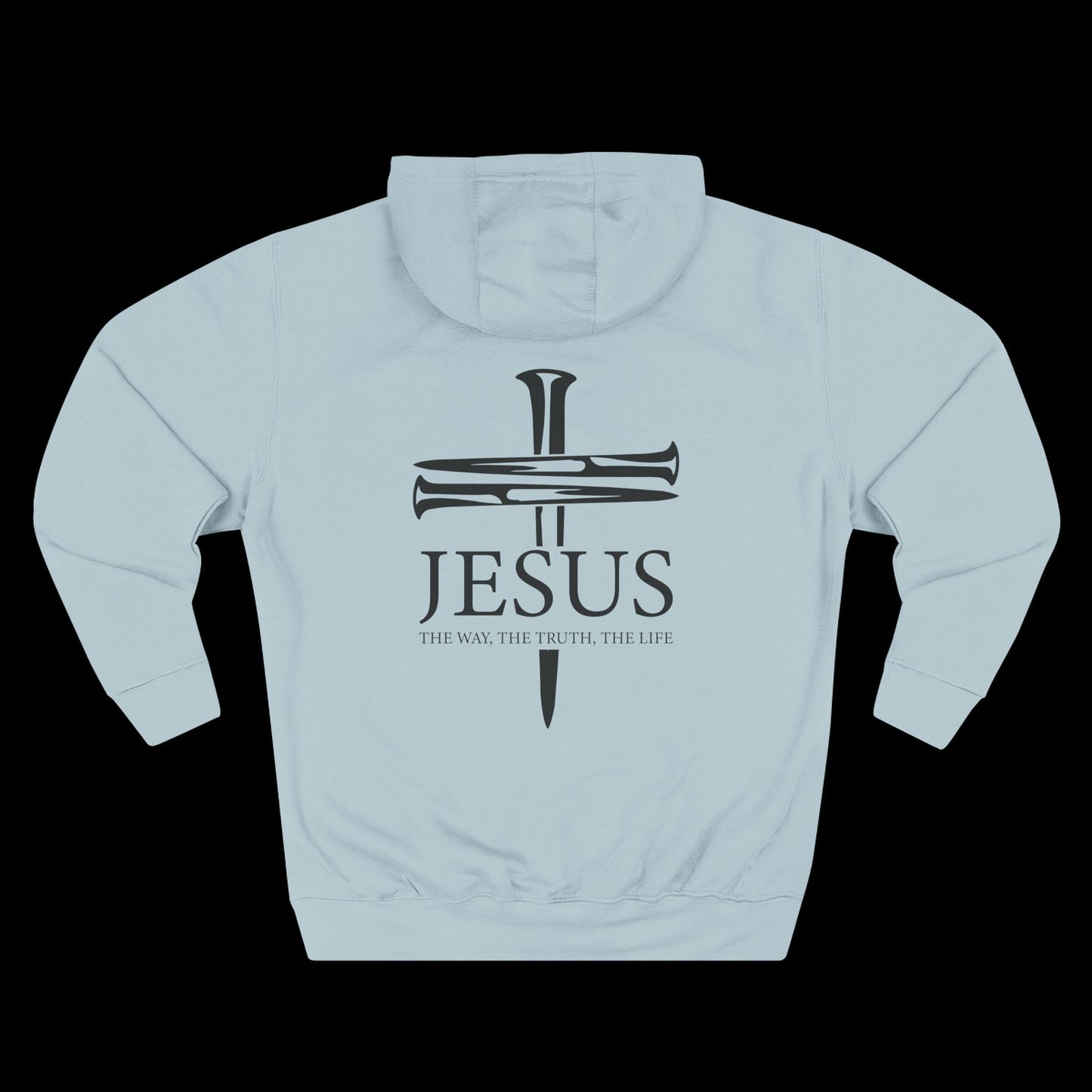 JESUS – The Way The Truth The Life Hoodie