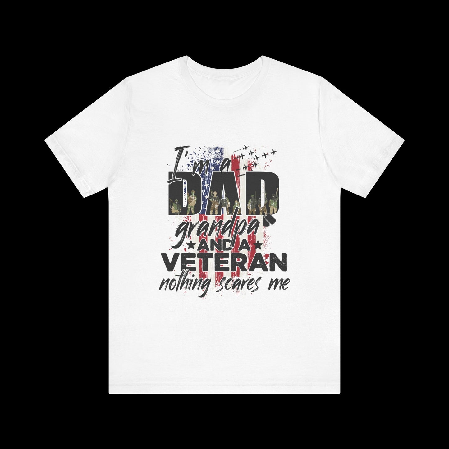 Veteran Dad & Grandpa Tee - Patriotic Short Sleeve Shirt for Father's Day & Military Appreciation