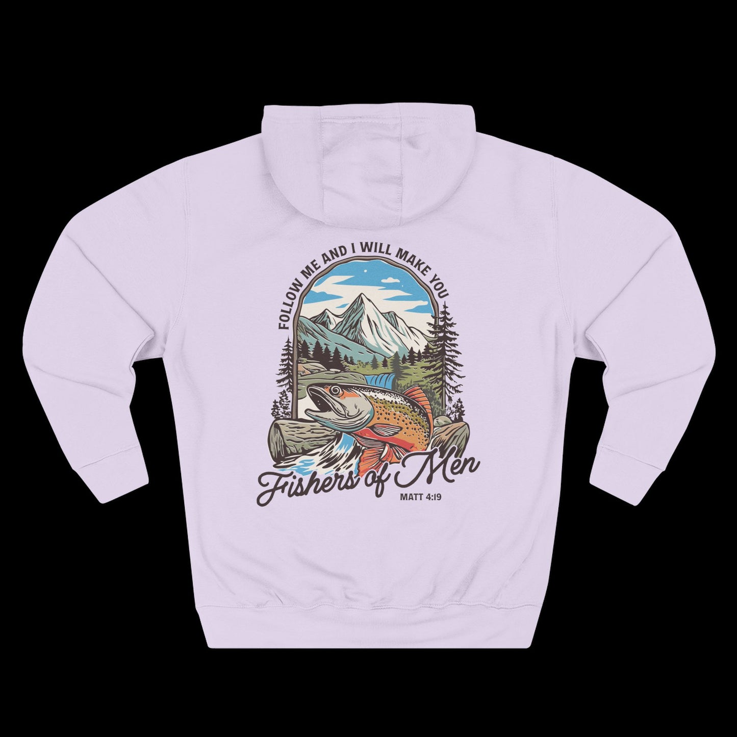 Follow Me and I Will Make You Fishers of Men Hoodie