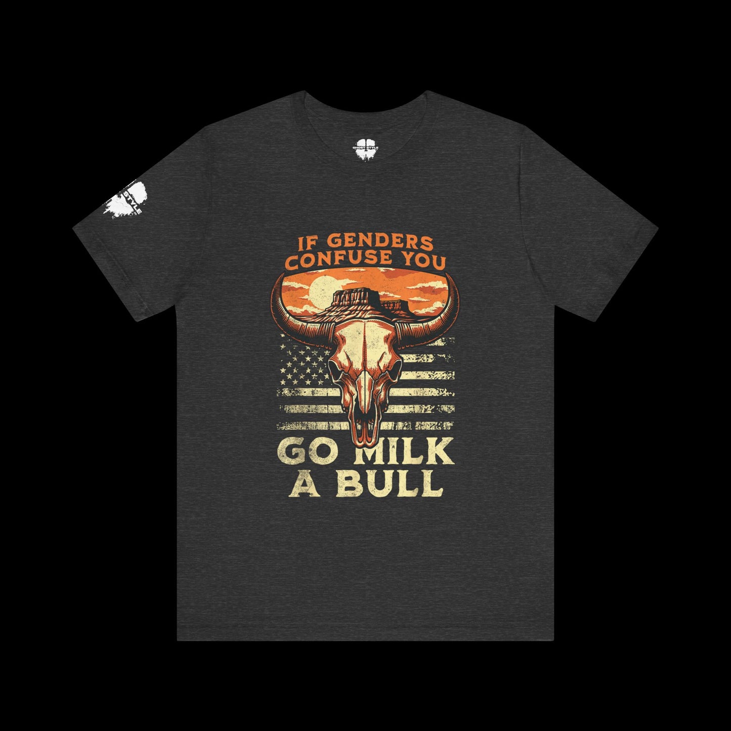 If Genders Confuse You, Milk a Bull Tee