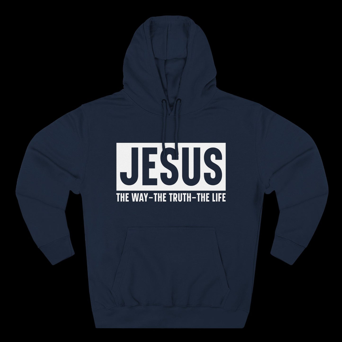 JESUS – The Way, The Truth, The Life Hoodie