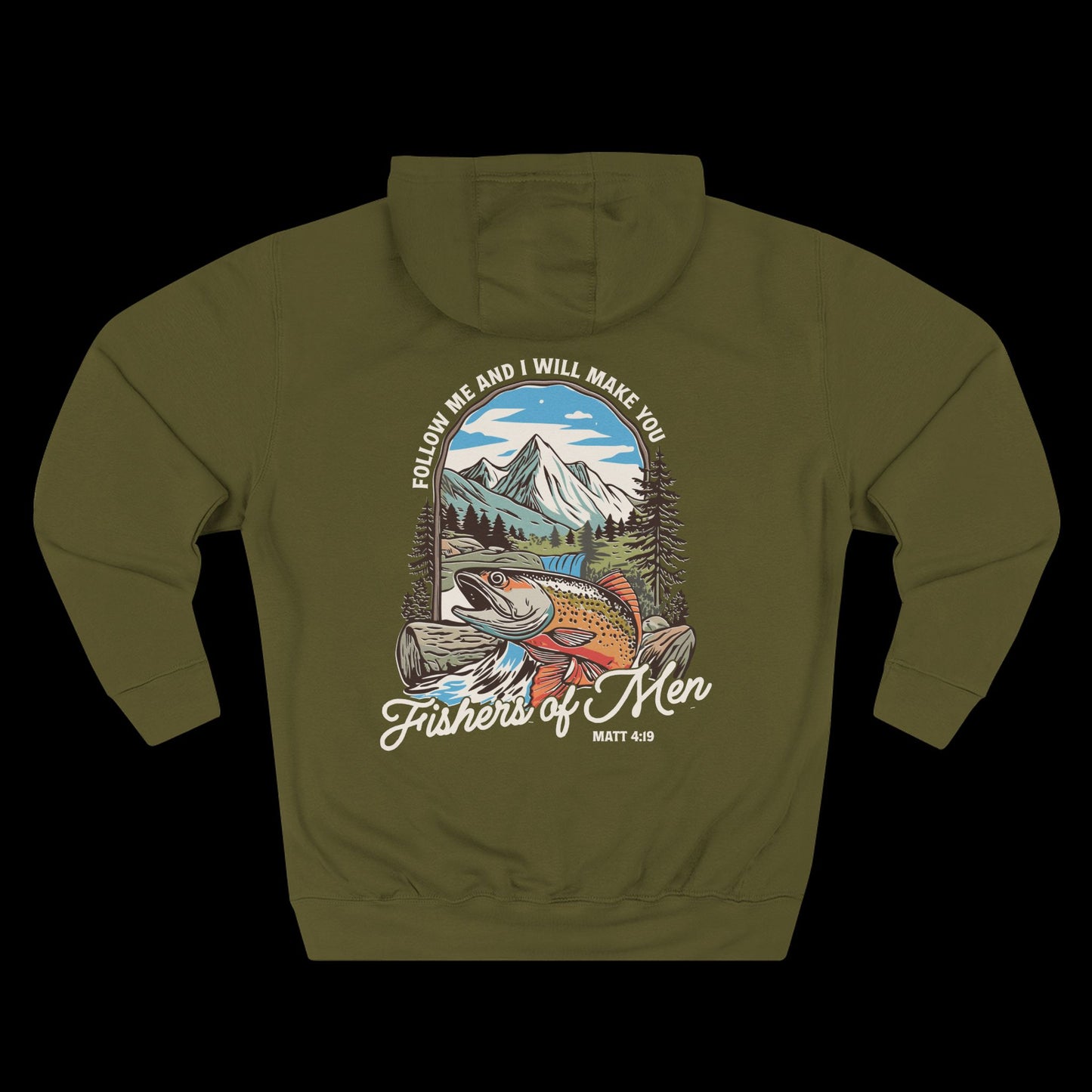Follow Me and I Will Make You Fishers of Men Hoodie