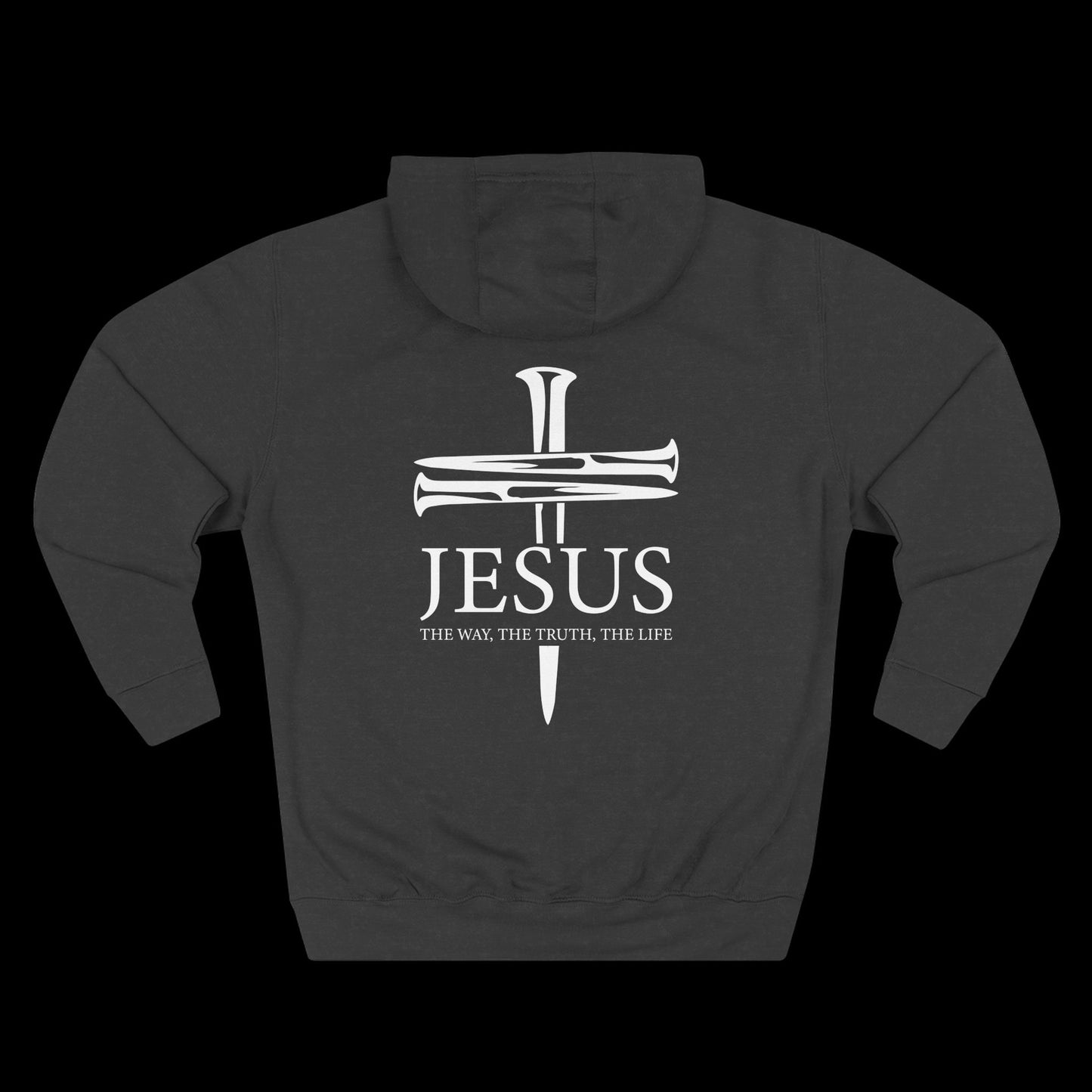 JESUS – The Way The Truth The Life Hoodie