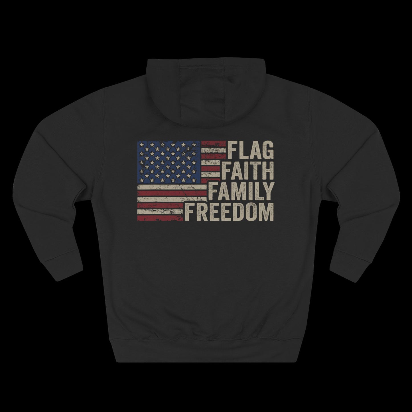 Flag, Faith, Family, Freedom Hoodie