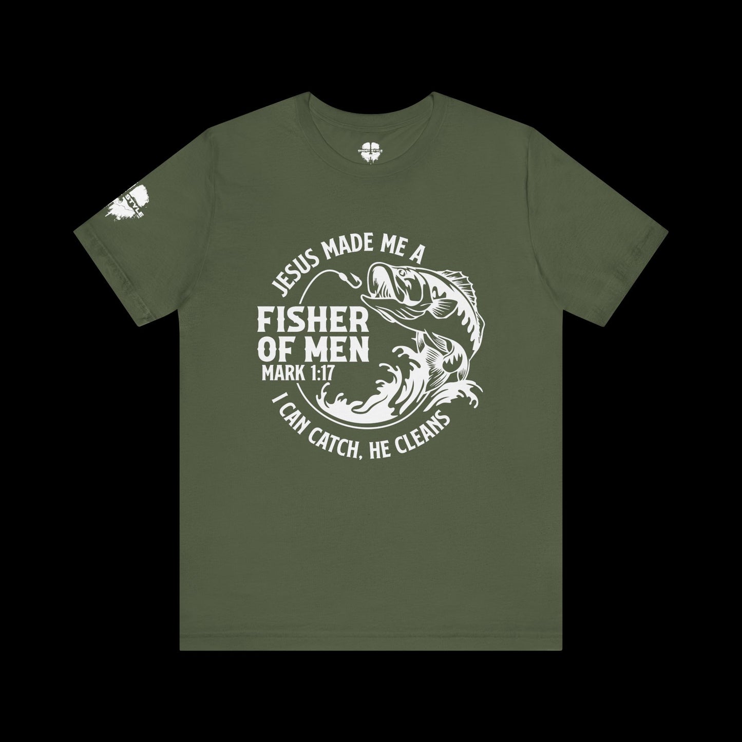 Jesus Made Me A Fisher of Men Tee
