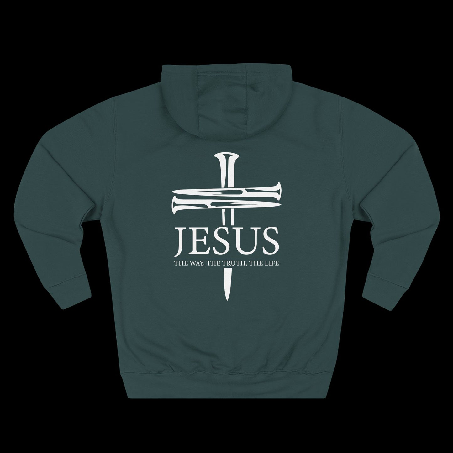 JESUS – The Way The Truth The Life Hoodie