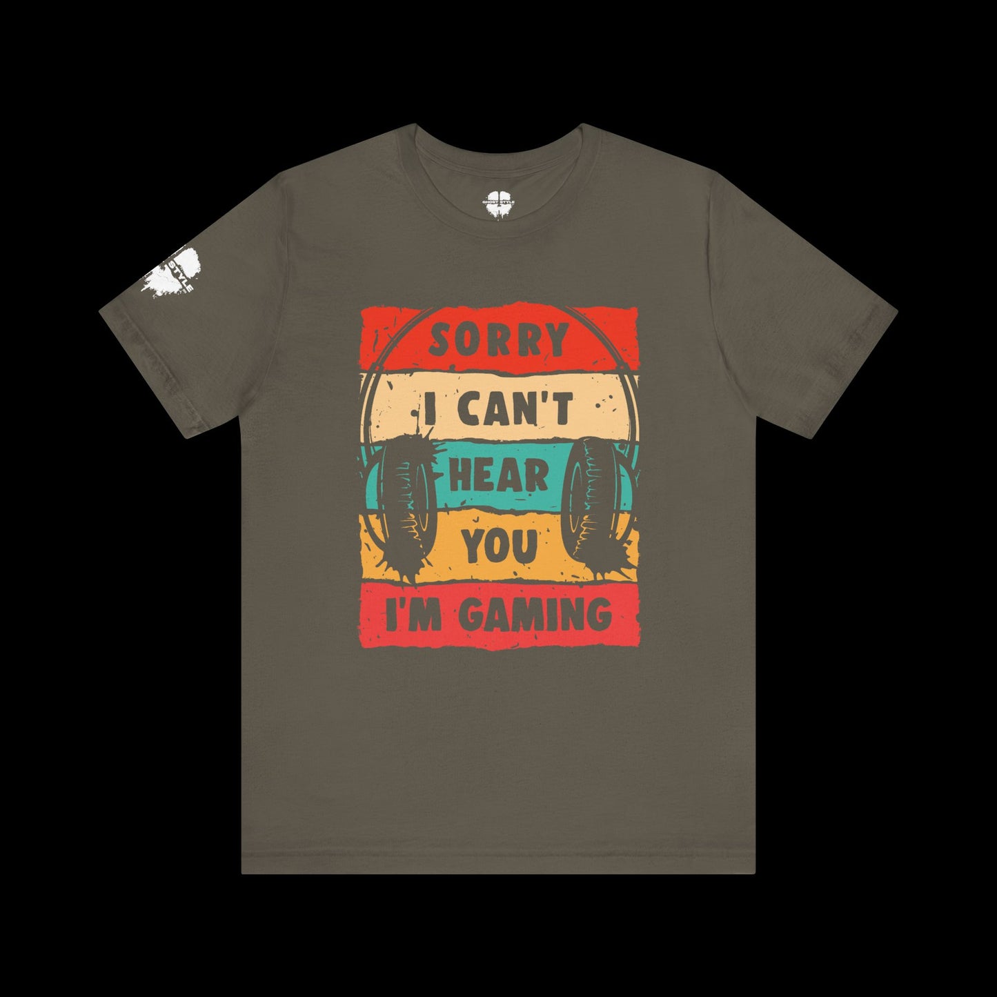 Sorry I Can't Hear You I'm Gaming Tee