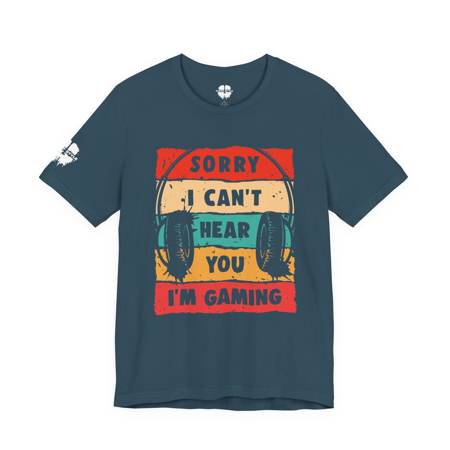 Sorry I Can't Hear You I'm Gaming Tee