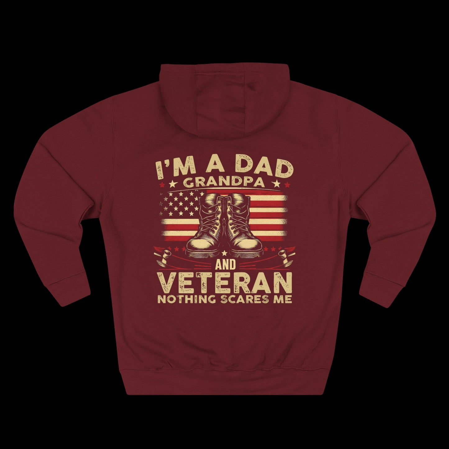 I'm a Dad, Grandpa, and Veteran Hoodie