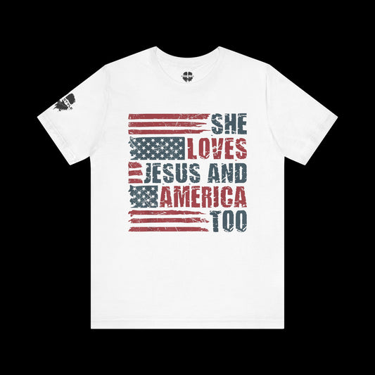She Loves Jesus and America Tee