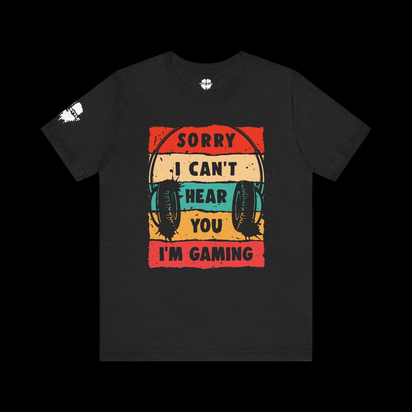 Sorry I Can't Hear You I'm Gaming Tee