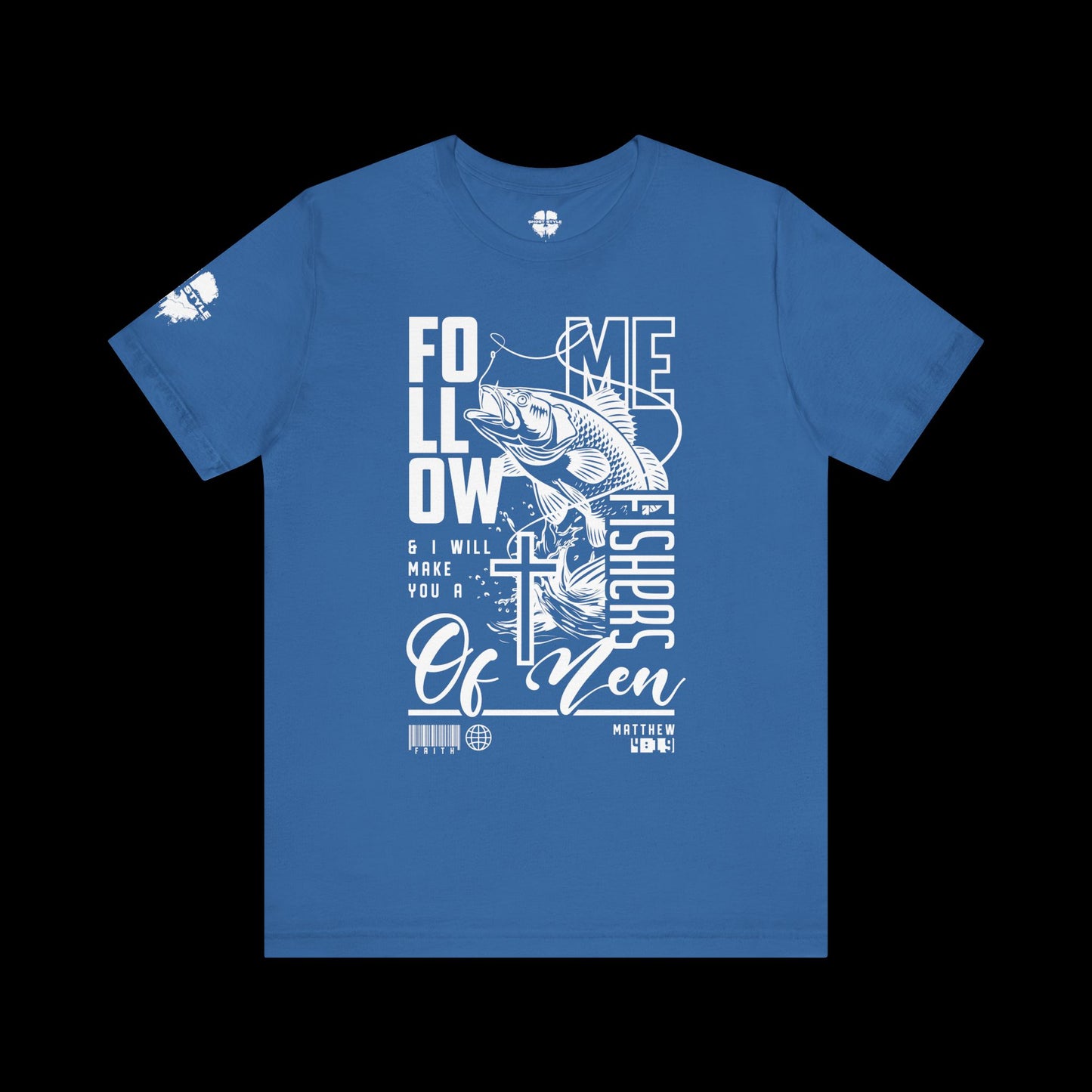 Jesus Made Me A Fisher of Men Tee