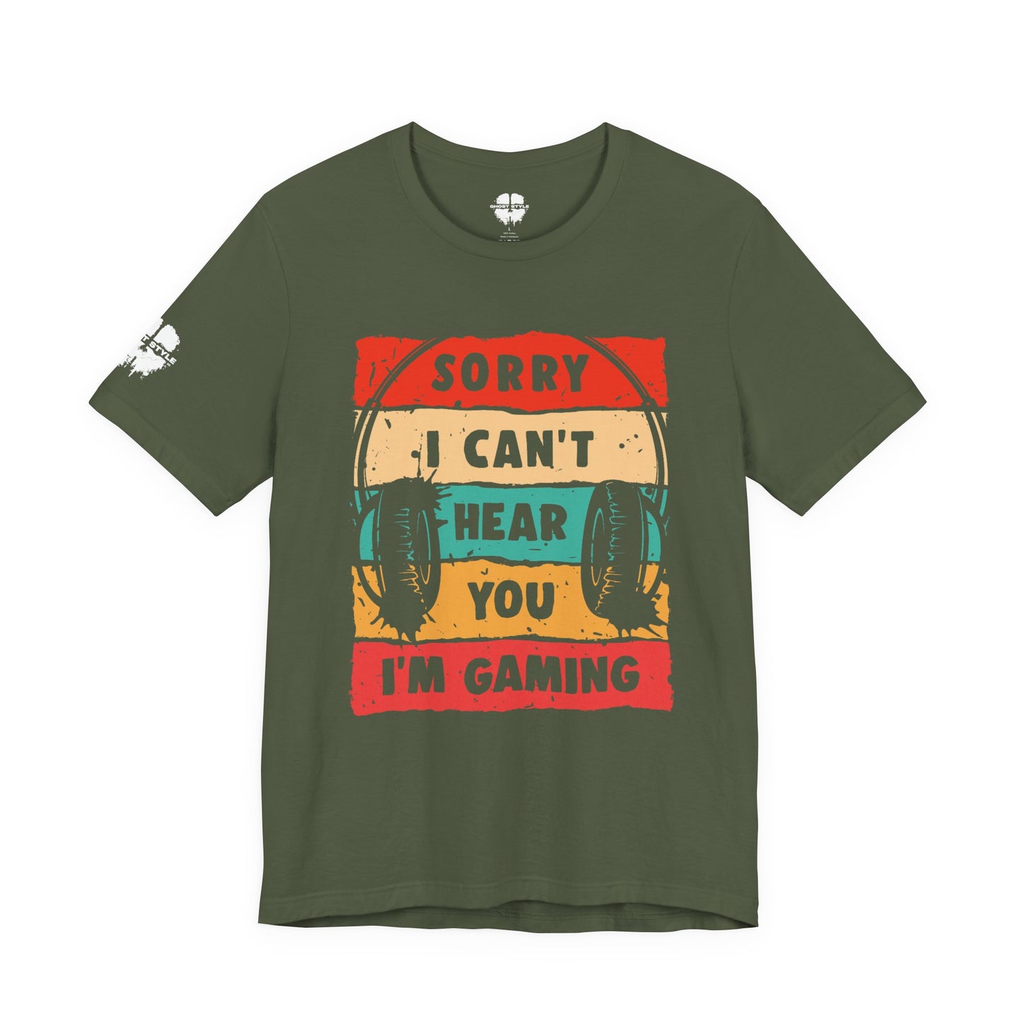 Sorry I Can't Hear You I'm Gaming Tee