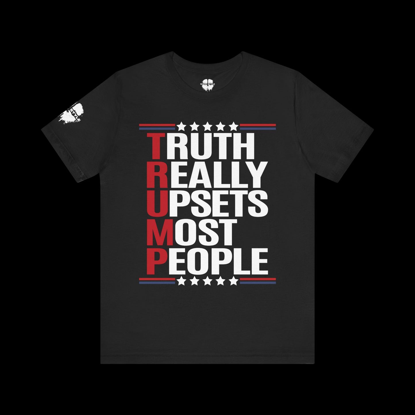 Truth Really Upsets Most People Tee