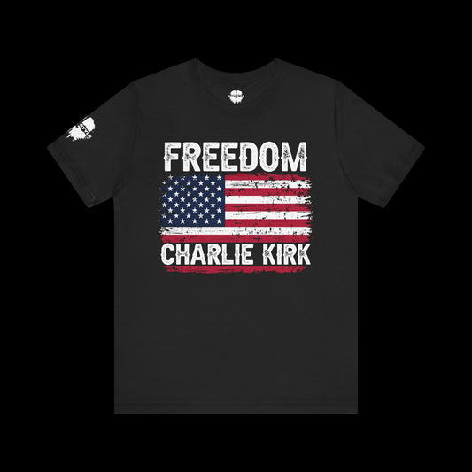Freedom Charlie Kirk Tee