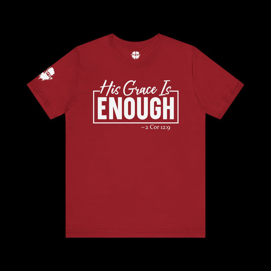 His Grace Is Enough Tee
