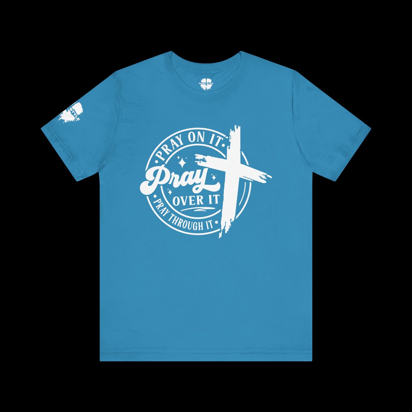 Pray on it, Pray over it, Pray through it Tee