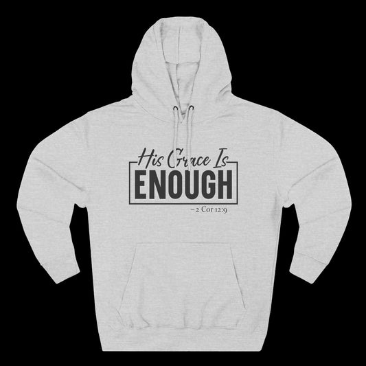 His Grace Is Enough Hoodie