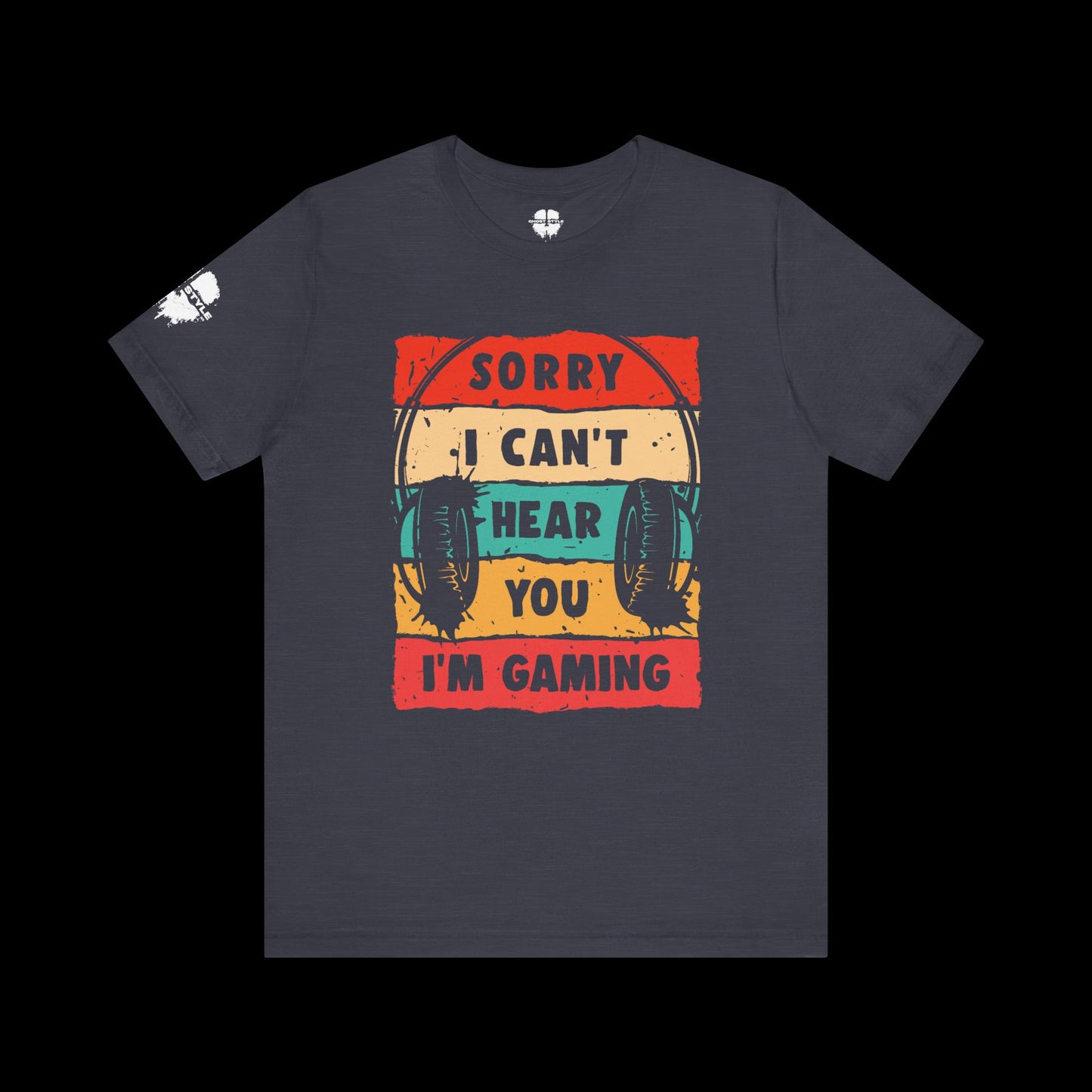 Sorry I Can't Hear You I'm Gaming Tee