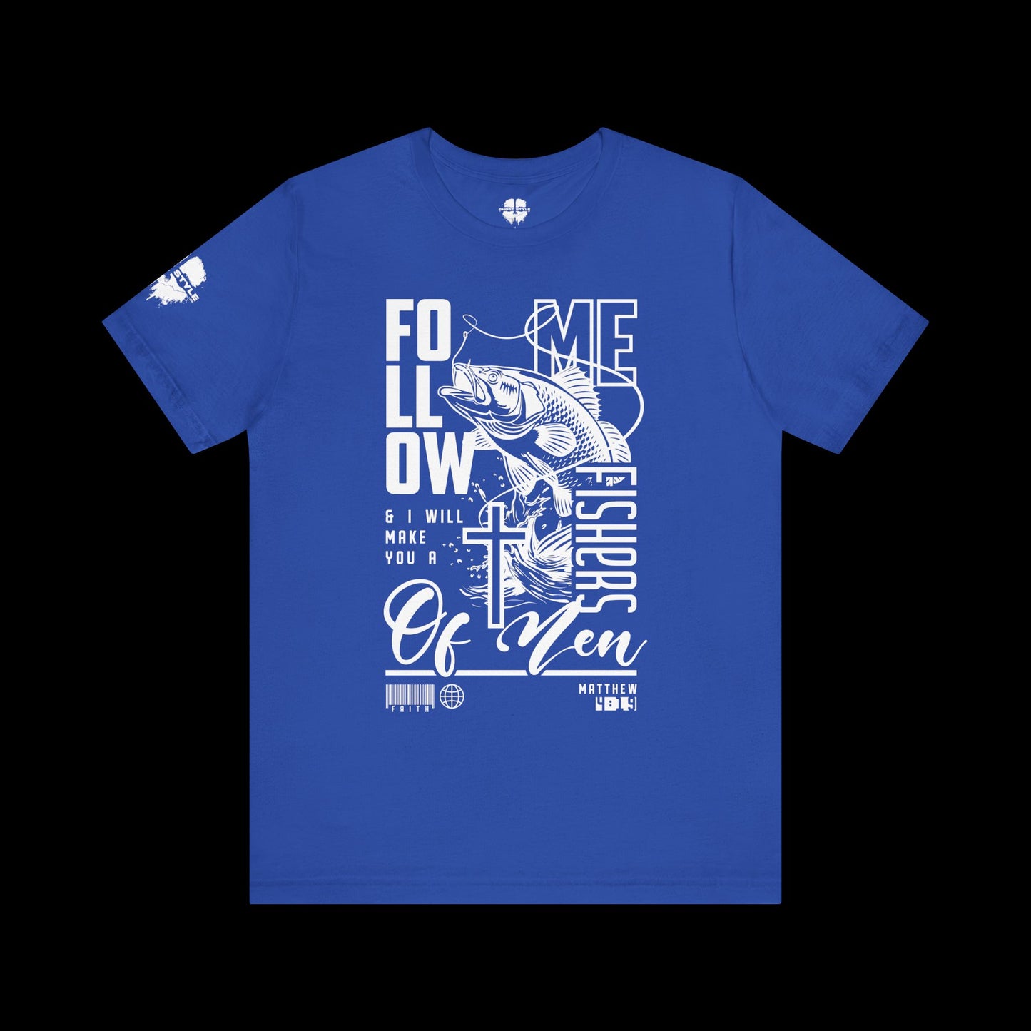 Jesus Made Me A Fisher of Men Tee