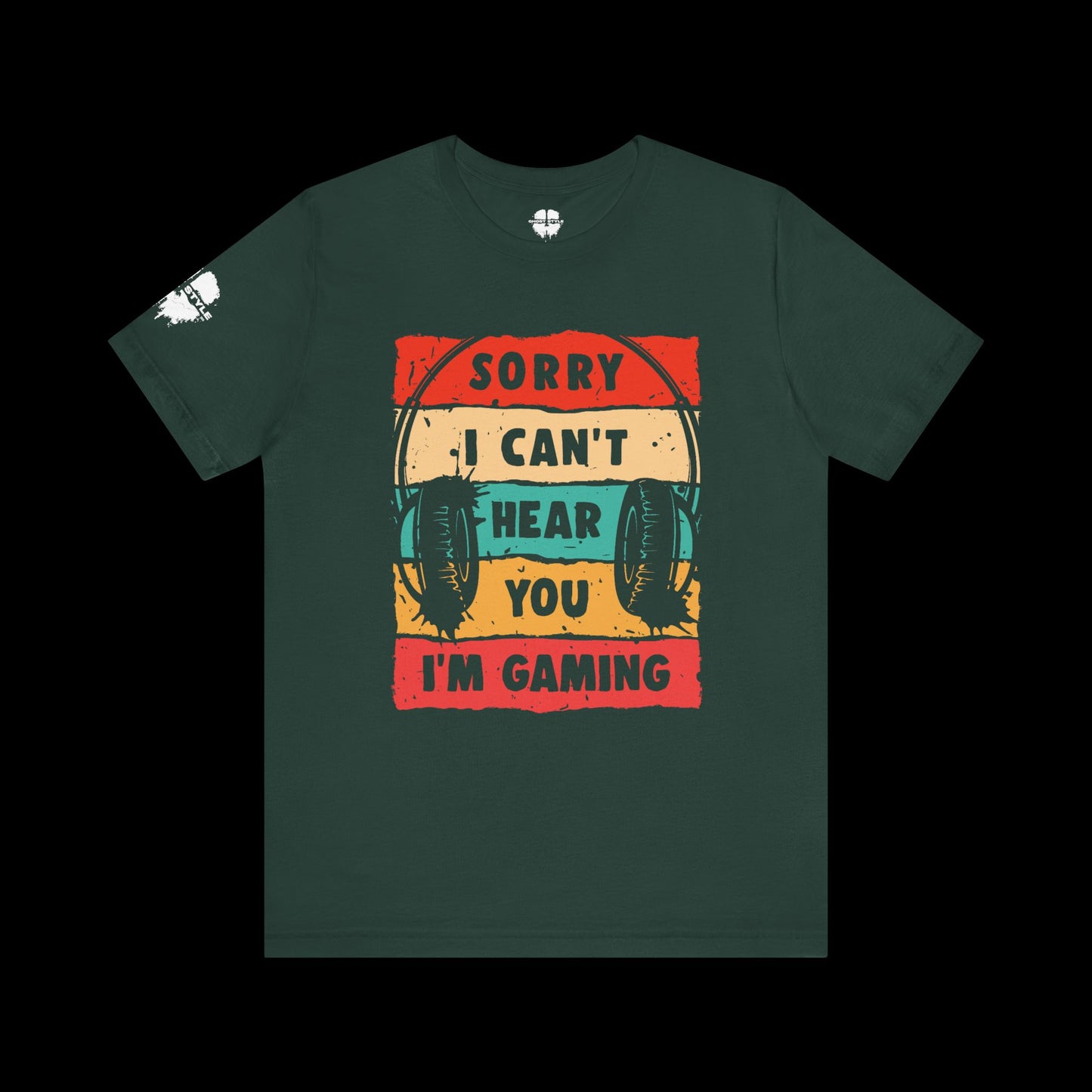 Sorry I Can't Hear You I'm Gaming Tee