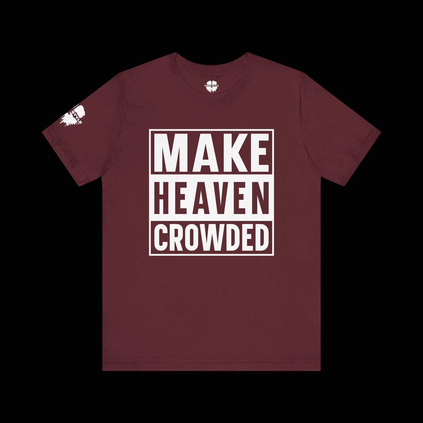 Make Heaven Crowded Tee