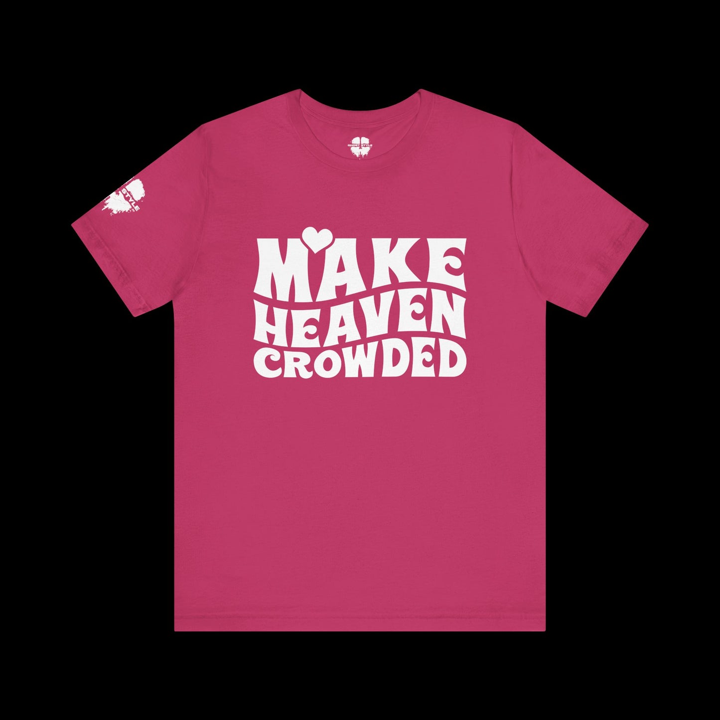 Make Heaven Crowded Tee