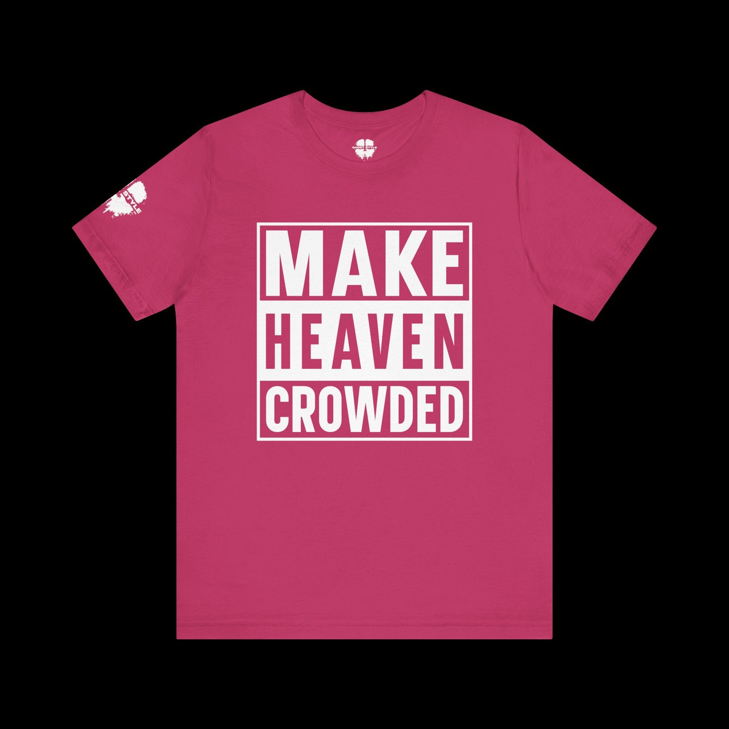 Make Heaven Crowded Tee