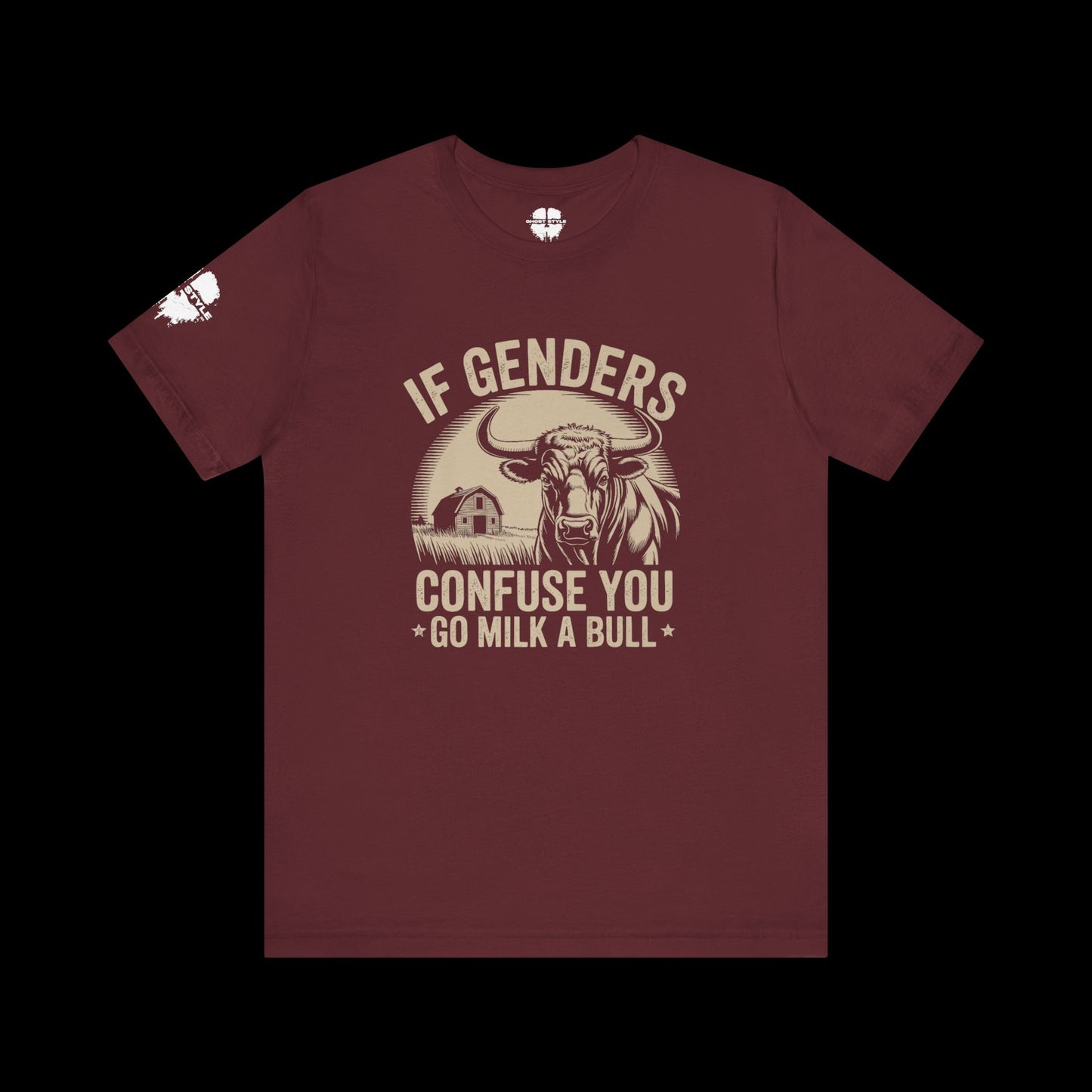 If Genders Confuse You, Milk a Bull Tee