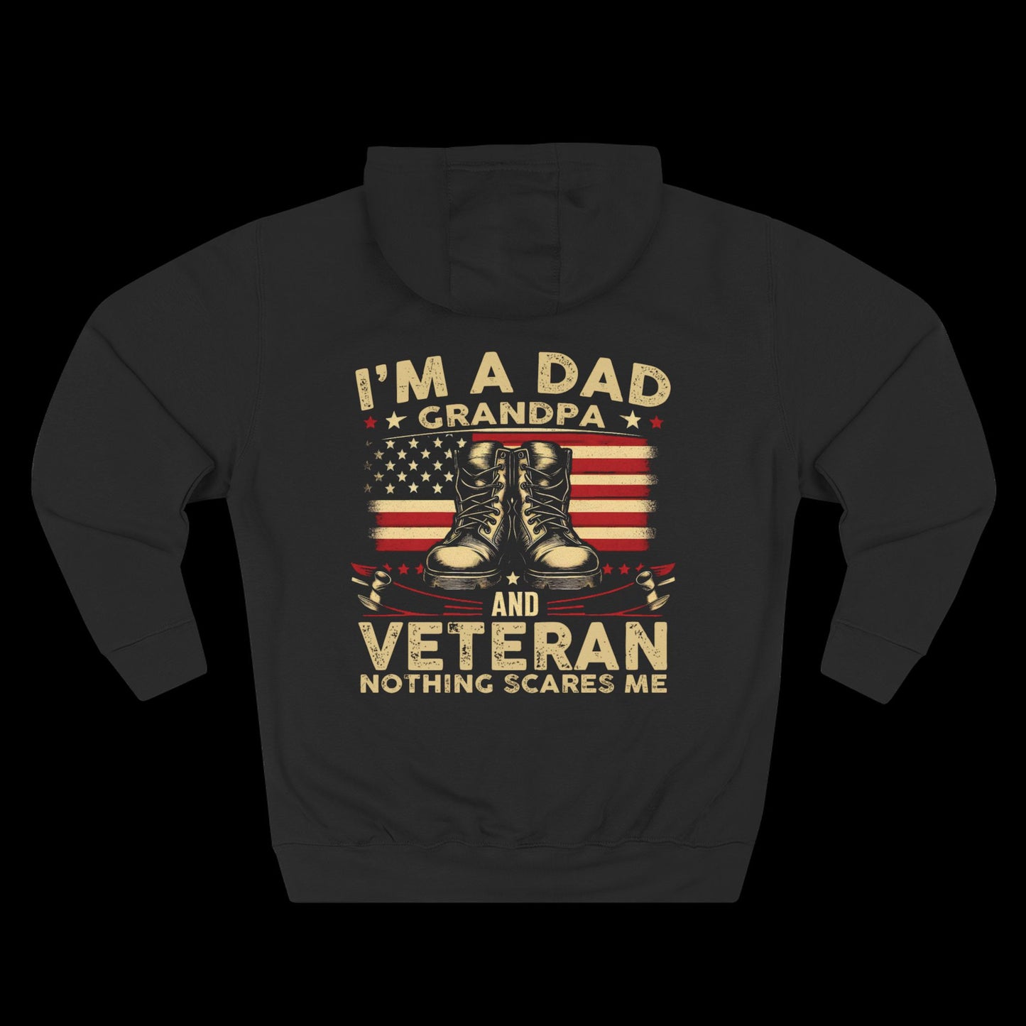 I'm a Dad, Grandpa, and Veteran Hoodie