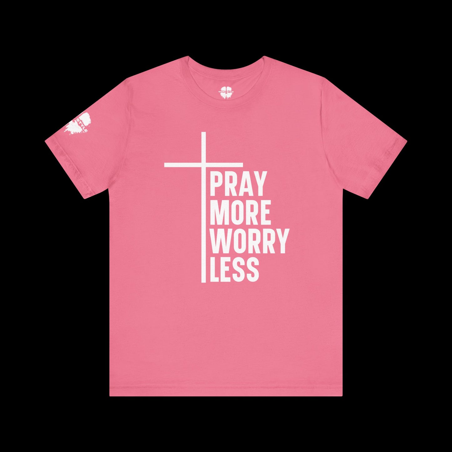Pray More Worry Less Tee