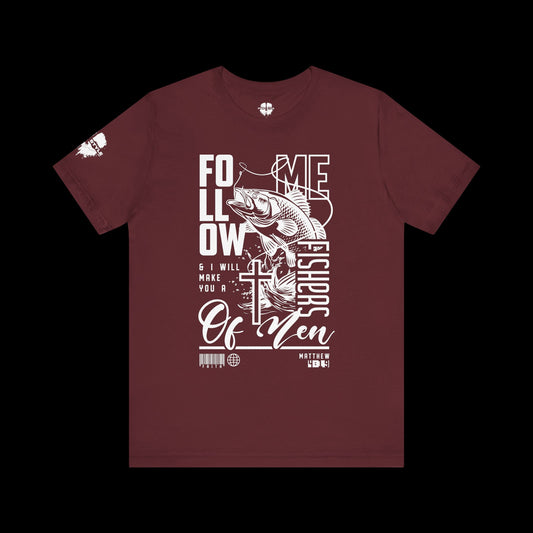 Jesus Made Me A Fisher of Men Tee