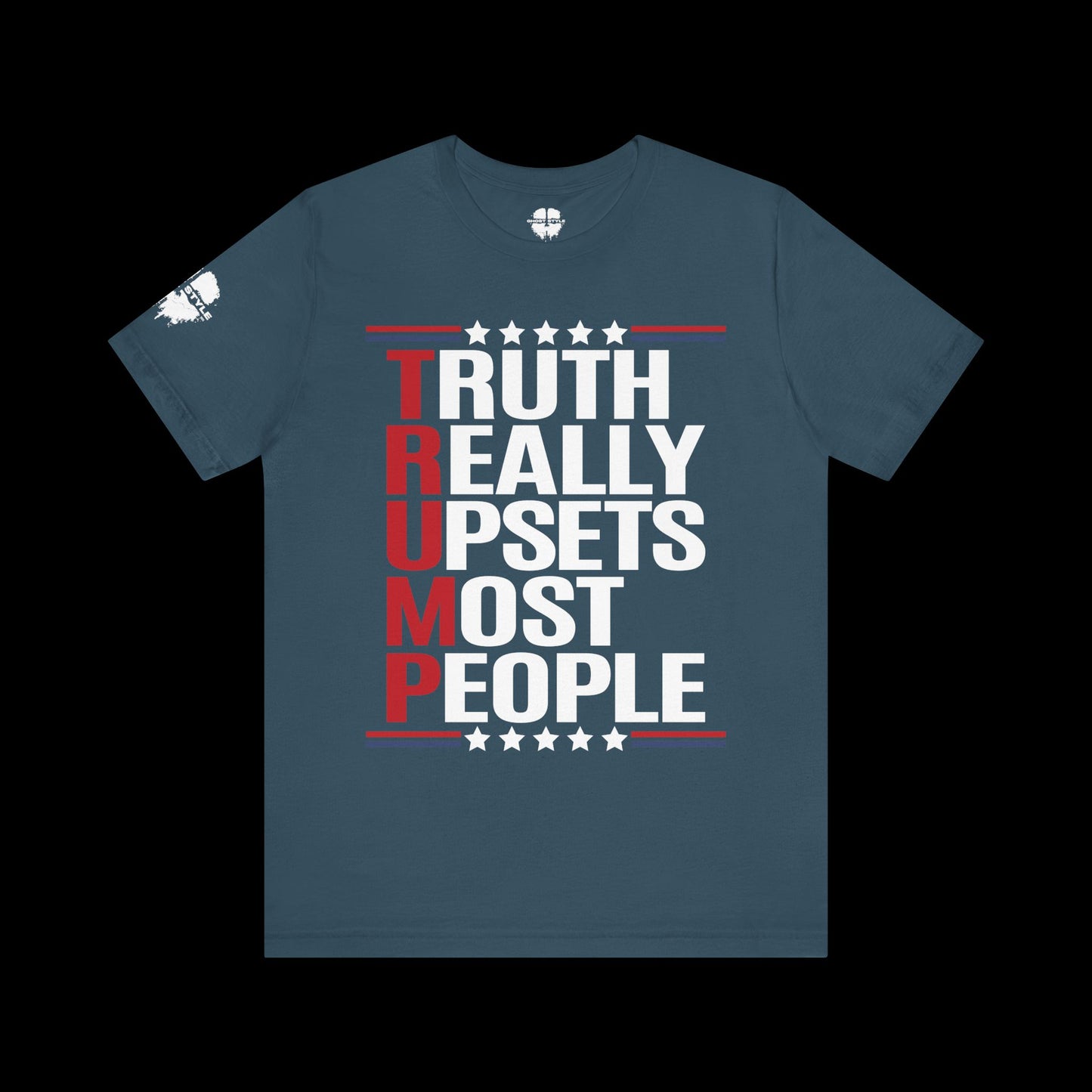 Truth Really Upsets Most People Tee