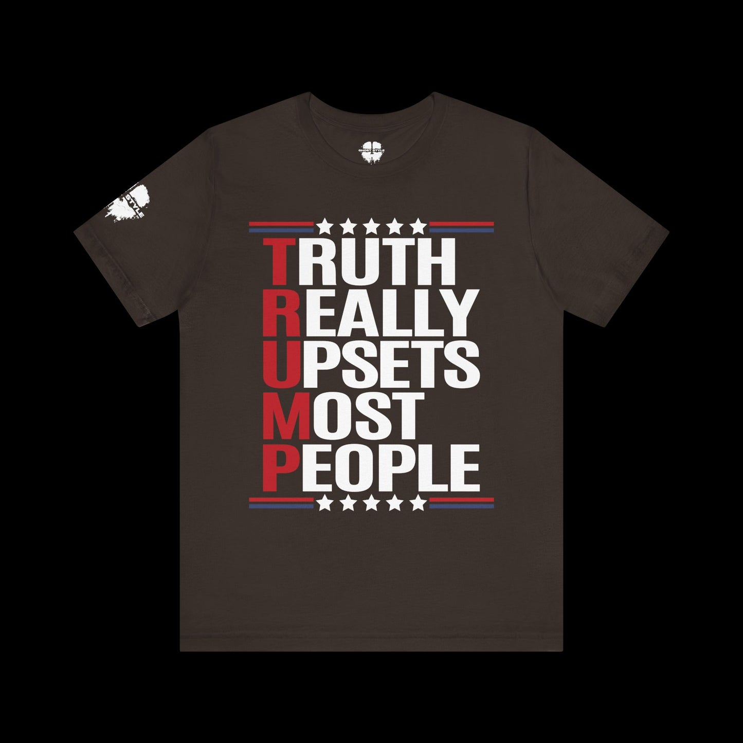 Truth Really Upsets Most People Tee