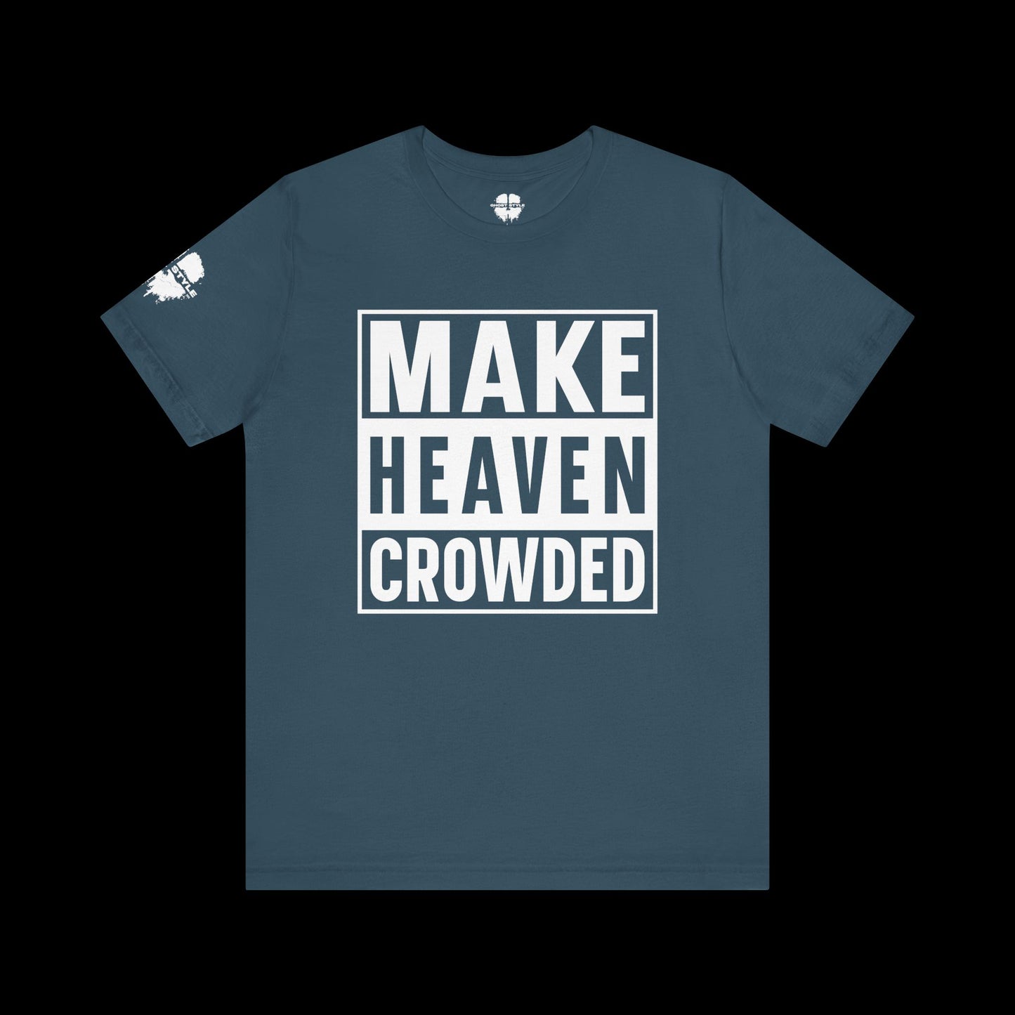 Make Heaven Crowded Tee