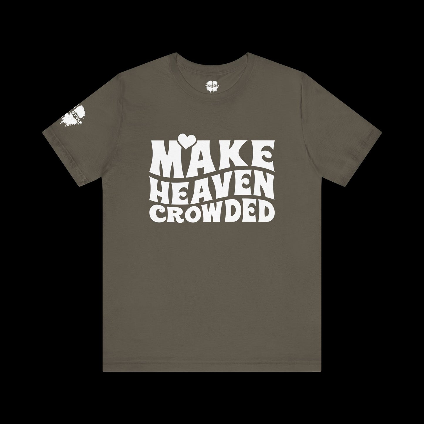 Make Heaven Crowded Tee